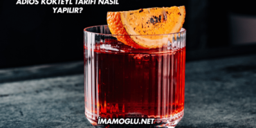 Adios Kokteyl Tarifi Nasıl Yapılır?