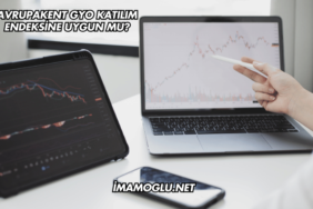 Avrupakent GYO Katılım Endeksine Uygun mu?