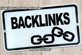 Backlink'in Faydaları Nelerdir?