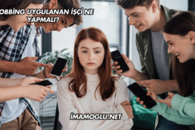 Mobbing Uygulanan İşçi Ne Yapmalı?