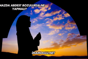 Namazda Abdest Bozulursa Ne Yapmalı?