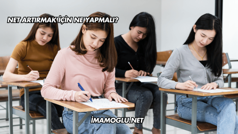 Net Artırmak İçin Ne Yapmalı?