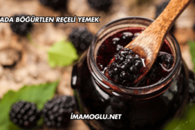 Rüyada Böğürtlen Reçeli Yemek