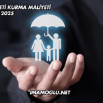 Sigorta Şirketi Kurma Maliyeti 2025