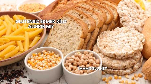 Glutensiz Ekmek Kilo Aldırır mı?