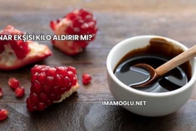 Nar Ekşisi Kilo Aldırır mı?