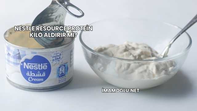 Nestle Resource Protein Kilo Aldırır mı?